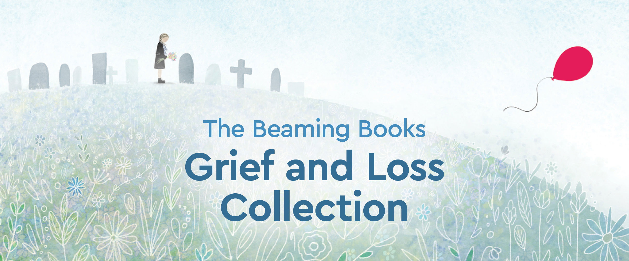 The Beaming Books Grief and Loss Collection